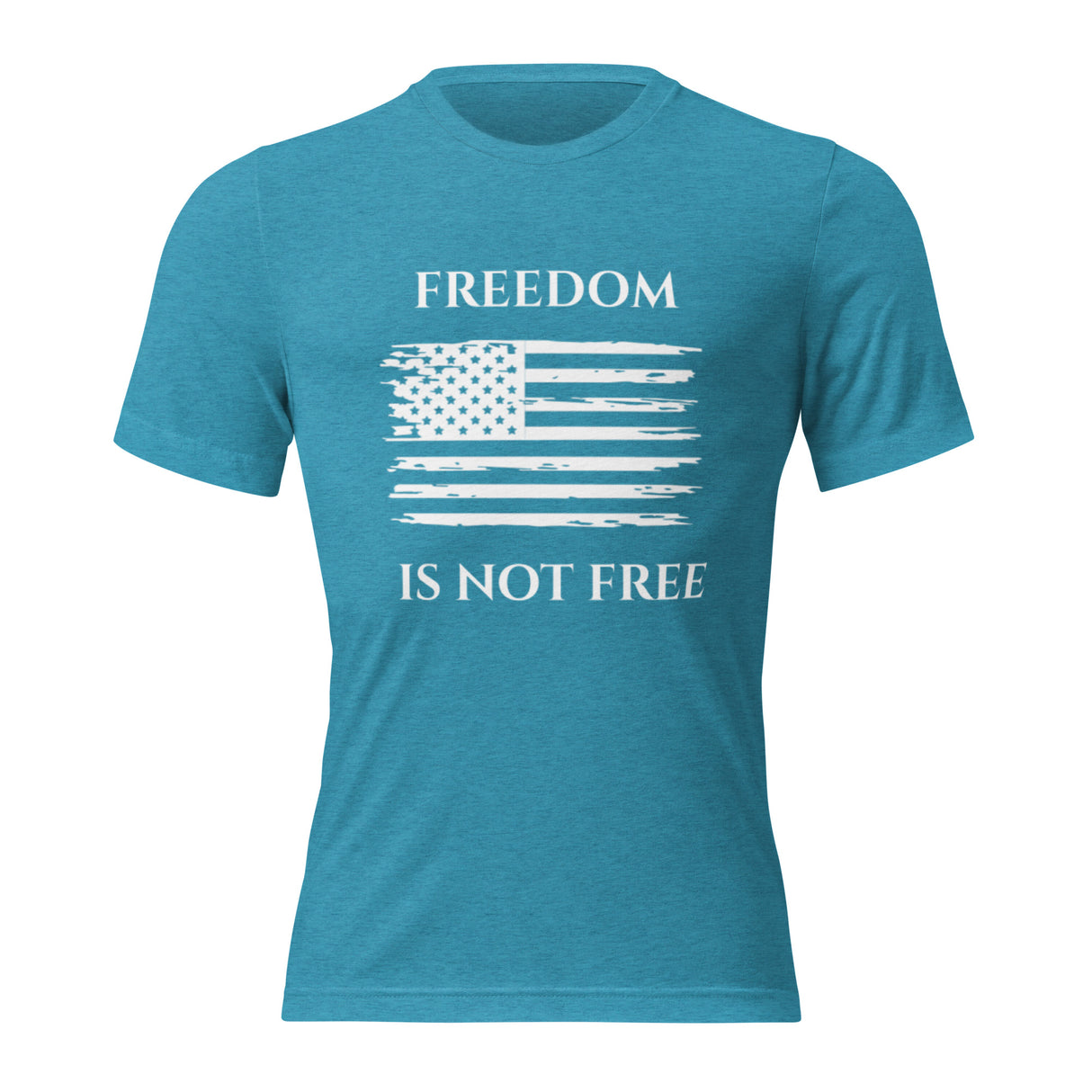 Freedom is Not Free Short sleeve t-shirt