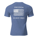 Freedom is Not Free Short sleeve t-shirt