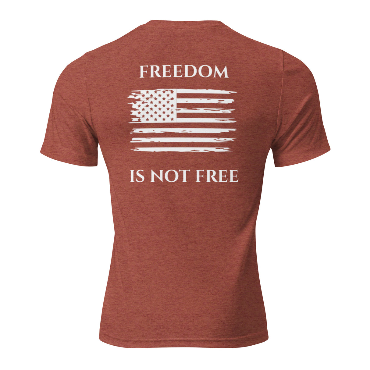 Freedom is Not Free Short sleeve t-shirt